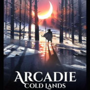 Arcadie: Cold Lands - vv1.0